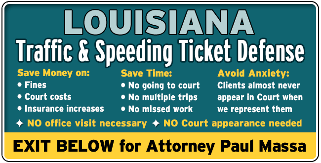 Jefferson Parish First Parish Court Traffic and Speeding Ticket Attorney / Lawyer Paul Massa