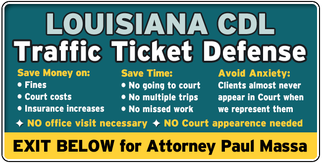 Louisiana CDL traffic - speeding ticket lawyer - Louisiana Commercial Drivers License Attorney Paul Massa