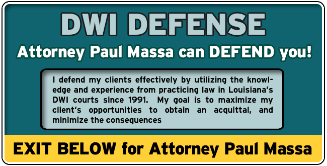 Louisiana DWI lawyer - Attorney Paul Massa - New Orleans, Louisiana
